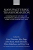 Manufacturing Transformation - Comparative Studies of Industrial Development in Africa and Emerging Asia (Hardcover) - Carol Newman Photo