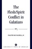 The Flesh/Spirit Conflict in Galatians (Paperback, New) - Walter Bo Russell Photo