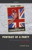 Portrait of a Party - The Conservative Party in Britain 1918-1945 (Hardcover) - Stuart Ball Photo