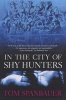 In the City of Shy Hunters (Paperback) - Tom Spanbauer Photo