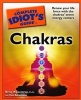 Complete Idiot's Guide to Chakras - Renew Your Life Force With the Chakras' Seven Energy Centres (Paperback) - Betsy Rippentrop Photo