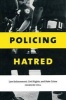 Policing Hatred - Law Enforcement, Civil Rights, and Hate Crime (Paperback, Rev Ed) - Jeannine Bell Photo