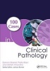 100 Cases in Clinical Pathology (Paperback) - Eamon Shamil Photo