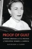 Proof of Guilt - Barbara Graham and the Politics of Executing Women in America (Hardcover, 0 Ed) - Kathleen A Cairns Photo