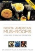 North American Mushrooms - A Field Guide to Edible and Inedible Fungi (Paperback) - Orson K Miller Photo