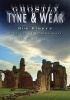 Ghostly Tyne and Wear (Paperback, New) - Rob Kirkup Photo