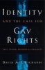 Identity and the Case for Gay Rights - Race, Gender, Religion as Analogies (Paperback, 2nd) - David A J Richards Photo