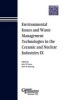 Environmental Issues and Waste Management Technologies in the Ceramic and Nuclear Industries IX - Proceedings of the Symposium Held at the 105th Annual Meeting of the American Ceramic Society, April 27-30, in Nashville, Tennessee (Paperback, New) - John D Photo