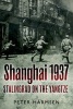 Shanghai 1937 - Stalingrad on the Yangtze (Paperback) - Peter Harmsen Photo