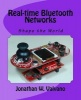 Real-Time Bluetooth Networks - Shape the World (Paperback) - Jonathan W Valvano Photo