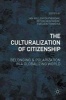 The Culturalization of Citizenship 2016 - Belonging and Polarization in a Globalizing World (Hardcover, 1st Ed. 2016) - Jan Willem Duyvendak Photo