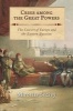 Crisis Among the Great Powers - The Concert of Europe and the Eastern Question (Hardcover) - Miroslav Sedivy Photo