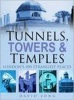 Tunnels, Towers and Temples - London's 100 Strangest Places (Hardcover, New) - David Long Photo