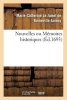 Nouvelles Ou Memoires Historiques: Contenant Ce Qui S'Est Passe de Plus Remarquable Dans L'Europe (French, Paperback) - Aulnoy M C Photo