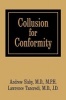 Collusion for Conformity (Hardcover) - Andrew Edmund Slaby Photo