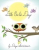 Little Owl's Day (Hardcover) - Divya Srinivasan Photo