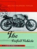 The Perfect Vehicle - What it is About Motorcycles (Paperback) - Melissa Holbrook Pierson Photo