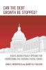 Can the Debt Growth be Stopped? - Rules-Based Policy Options for Addressing the Federal Fiscal Crisis (Hardcover) - John D Merrifield Photo