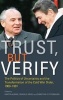 Trust, but Verify - The Politics of Uncertainty and the Transformation of the Cold War Order, 1969-1991 (Hardcover) - Martin Klimke Photo