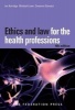 Ethics and Law for the Health Professions (Paperback, 4th Revised edition) - Ian Kerridge Photo