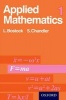 Applied Mathematics 1 (Paperback, New Ed) - L Bostock Photo