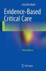 Evidence-Based Critical Care (Paperback, 3rd ed. 2015) - Paul Ellis Marik Photo