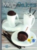 Mug Cakes - Sweet and Savory Recipes for All (Hardcover) - Cinzia Trenchi Photo