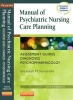 Manual of Psychiatric Nursing Care Planning - Assessment Guides, Diagnoses, Psychopharmacology (Paperback, 5th Revised edition) - Elizabeth M Varcarolis Photo