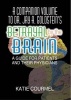 A Companion Volume to Dr. Jay A. Goldstein's "Betrayal by the Brain" - A Guide for Patients and Their Physicians (Paperback) - Robert Lecour Photo