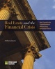 Real Estate and the Financial Crisis - How Turmoil in the Capital Markets is Restructuring Real Estate Finance (Paperback) - Anthony Downs Photo