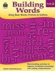 Building Words: Using Base Words, Prefixes and Suffixes Gr 3 (Paperback) - Stephanie Yang Photo