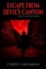 Escape from Devil's Canyon (Paperback) - Cheryl Gardarian Photo