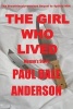 The Girl Who Lived - Megan's Story (Paperback) - Paul Dale Anderson Photo