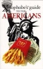 The Xenophobe's Guide to the Americans (Paperback) - Stephanie Faul Photo