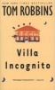 Villa Incognito (Paperback, Bantam trade pbk. ed) - Tom Robbins Photo