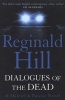 Dialogues of the Dead (Paperback) - Reginald Hill Photo