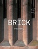 Brick - A World History (Hardcover) - James WP Campbell Photo