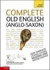 Complete Old English Beginner to Intermediate Course - (Book and Audio Support) Learn to Read, Write, Speak and Understand a New Language with Teach Yourself (CD) - Mark Atherton Photo