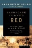 Landscape Turned Red - The Battle of Antietam (Paperback, 1st Mariner Books ed) - Stephen W Sears Photo