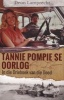 Tannie Pompie Se Oorlog - In Die Driehoek Van Die Dood (Afrikaans, Paperback) - Deon Lamprecht Photo