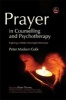 Prayer in Counselling and Psychotherapy - Exploring a Hidden Meaningful Dimension (Paperback) - Peter Madsen Gubi Photo