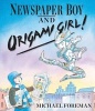 Newspaper Boy and Origami Girl (Paperback) - Michael Foreman Photo