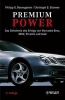 Premium Power - Das Geheimnis des Erfolgs von Mercedes-Benz, BMW, Porsche und Audi (German, Paperback) - Philipp G Rosengarten Photo