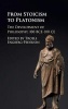 From Stoicism to Platonism - The Development of Philosophy, 100 BCE-100 CE (Hardcover) - Troels Engberg Pedersen Photo