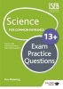 Science for Common Entrance 13+ Exam Practice Questions (Paperback) - WR Pickering Photo