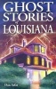 Ghost Stories of Louisiana (Paperback) - Dan Asfar Photo