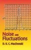 Noise and Fluctuations - An Introduction (Paperback) - D K C Macdonald Photo