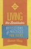 Living the Beatitudes - Reflections, Prayers and Practices for Teens (Paperback) - Connie Clark Photo