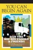 You Can Begin Again - Dan the Big Rig Family & Friends (Hardcover) - Angelita M Moore Photo