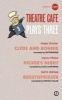 Theatre Cafe Plays 3 (Paperback) - Company Of Angels Photo